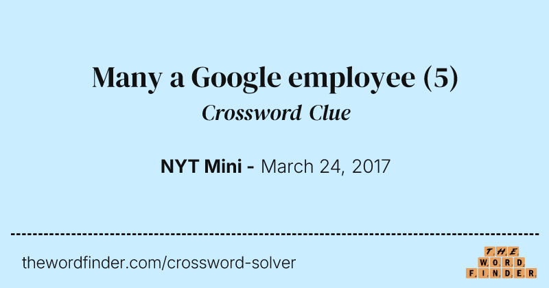 Many a Google employee crossword clue image