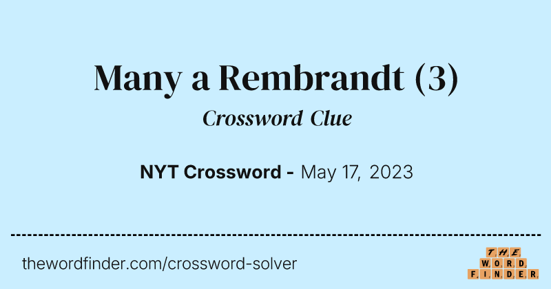 Many a Rembrandt crossword clue image