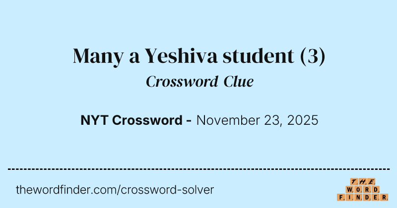 Many a Yeshiva student crossword clue image