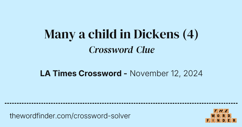 Many a child in Dickens crossword clue image