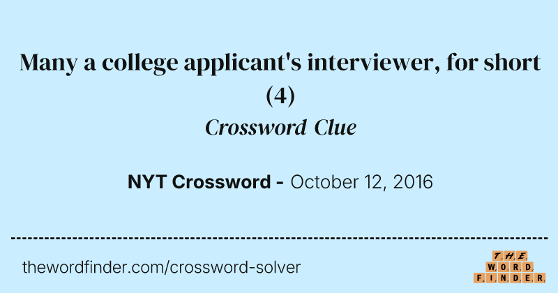 Many a college applicant's interviewer, for short crossword clue image