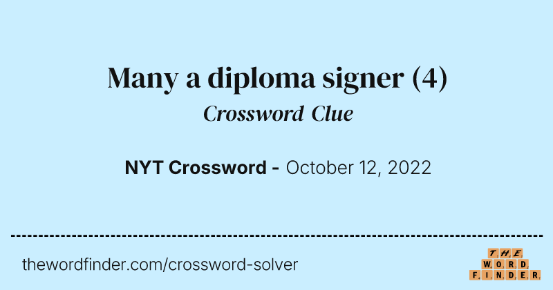 Many a diploma signer crossword clue image
