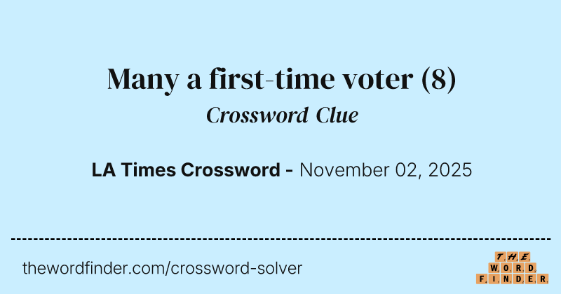 Many a first-time voter crossword clue image