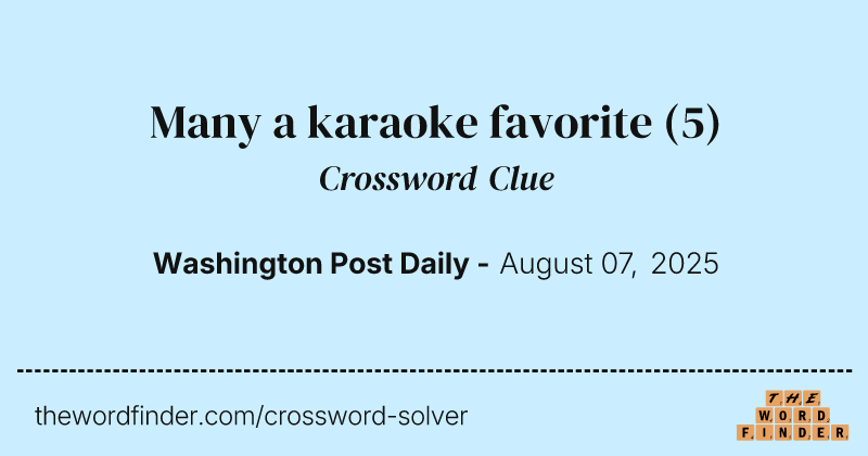 Many a karaoke favorite crossword clue image