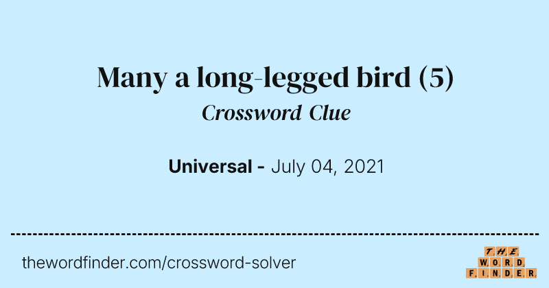 Many a long-legged bird crossword clue image