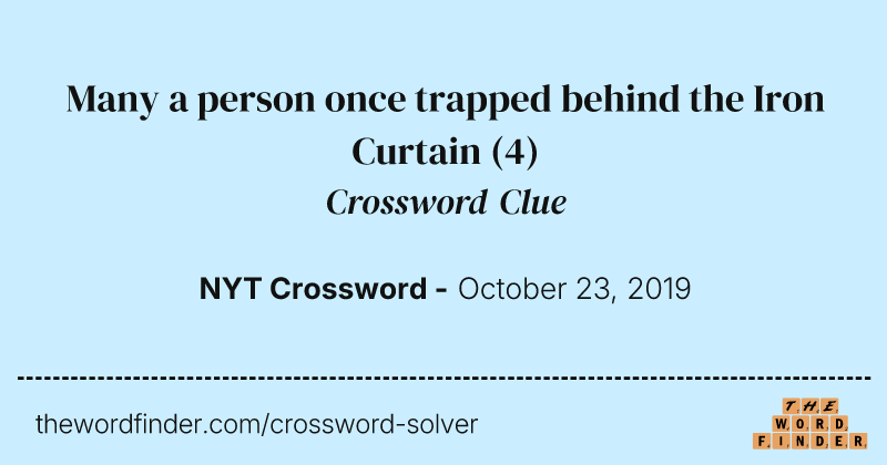 Many a person once trapped behind the Iron Curtain crossword clue image