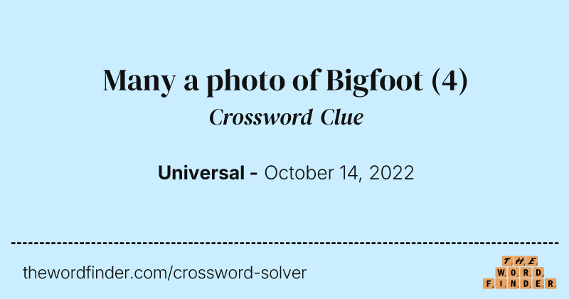 Many a photo of Bigfoot crossword clue image
