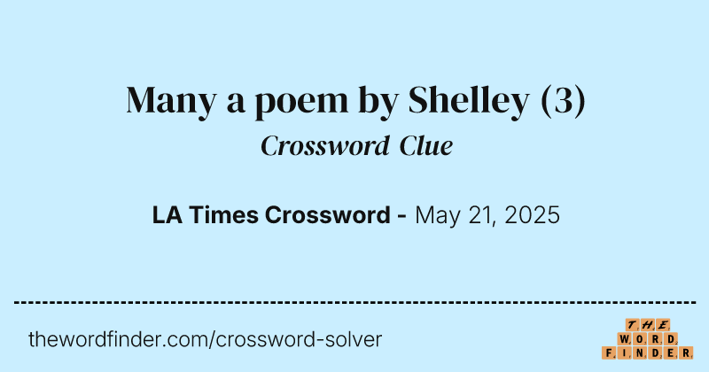 Many a poem by Shelley crossword clue image