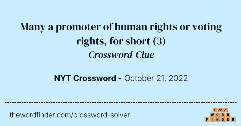 Many a promoter of human rights or voting rights, for short crossword clue image