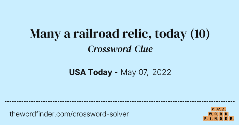 Many a railroad relic, today crossword clue image