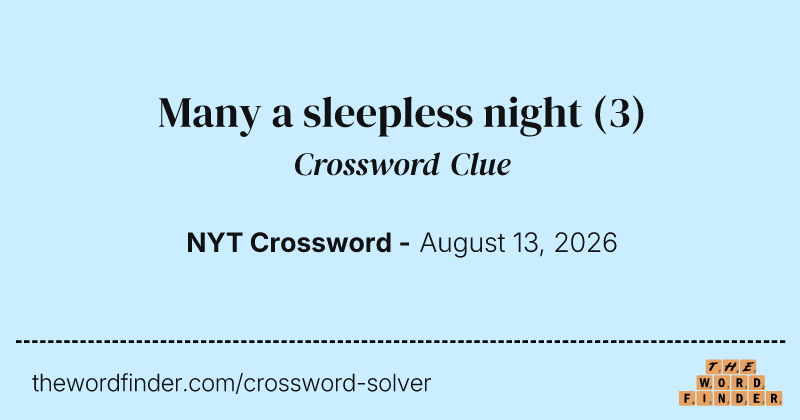 Many a sleepless night crossword clue image