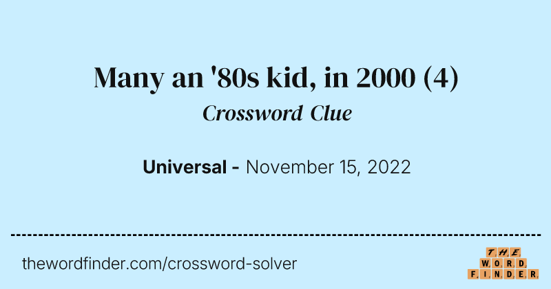 Many an '80s kid, in 2000 crossword clue image