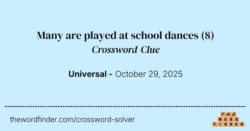 Many are played at school dances crossword clue image