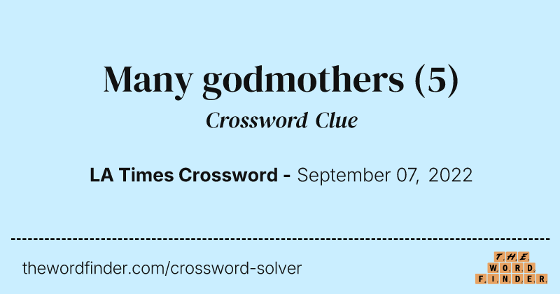 Many godmothers crossword clue image