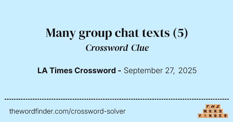 Many group chat texts crossword clue image
