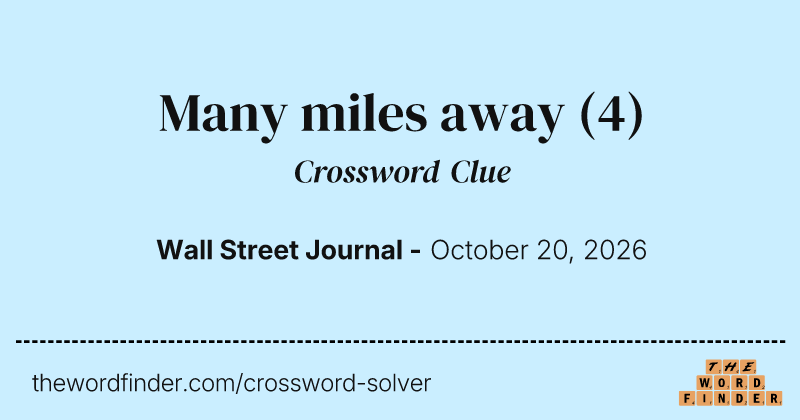 Many miles away crossword clue image