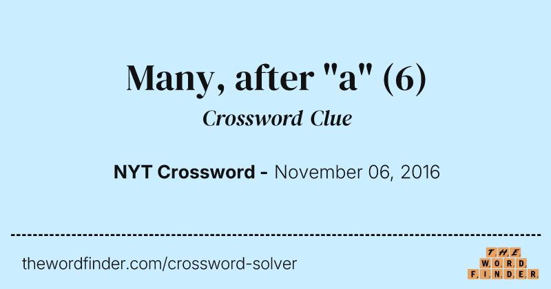 Many, after "a" crossword clue image