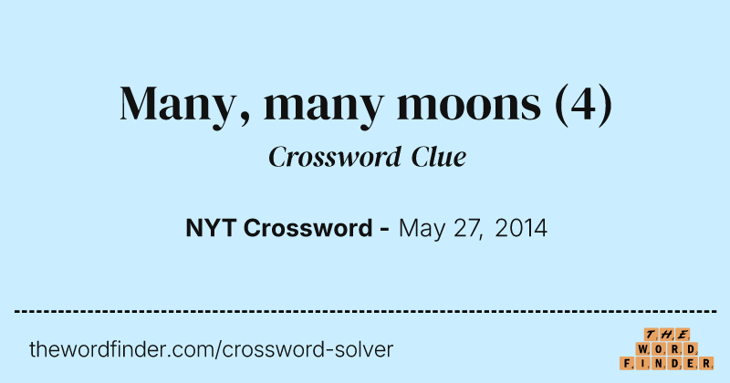 Many, many moons crossword clue image