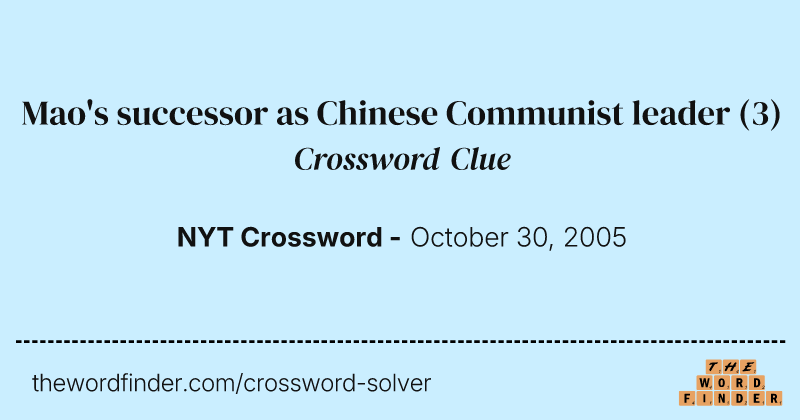 Mao's successor as Chinese Communist leader crossword clue image