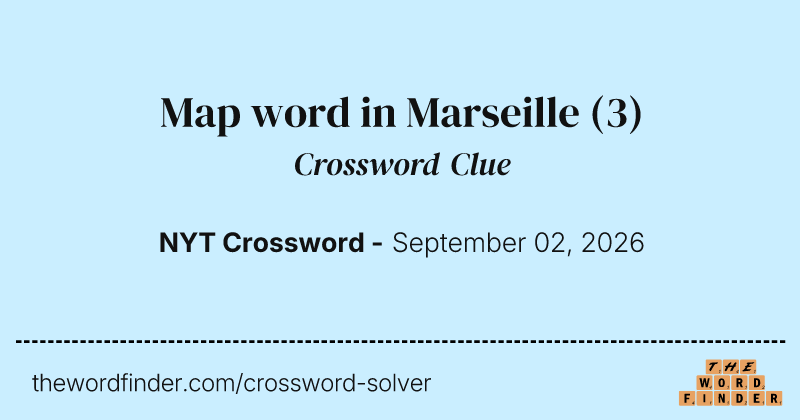 Map word in Marseille crossword clue image