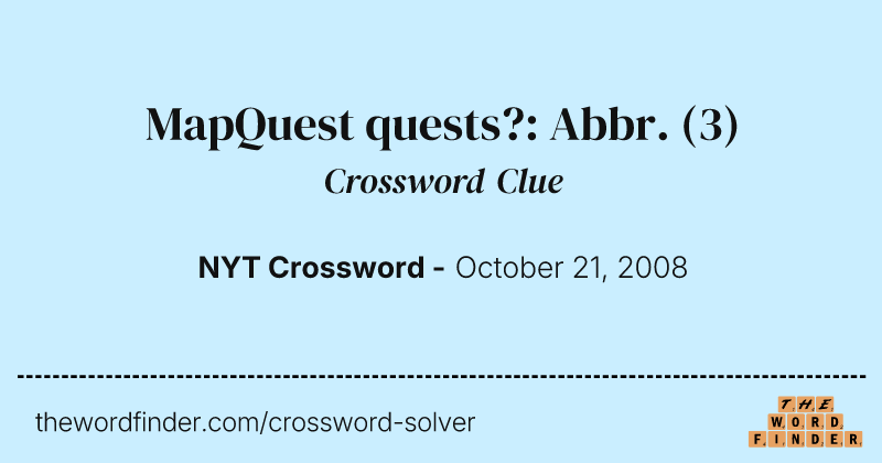 MapQuest quests?: Abbr. crossword clue image