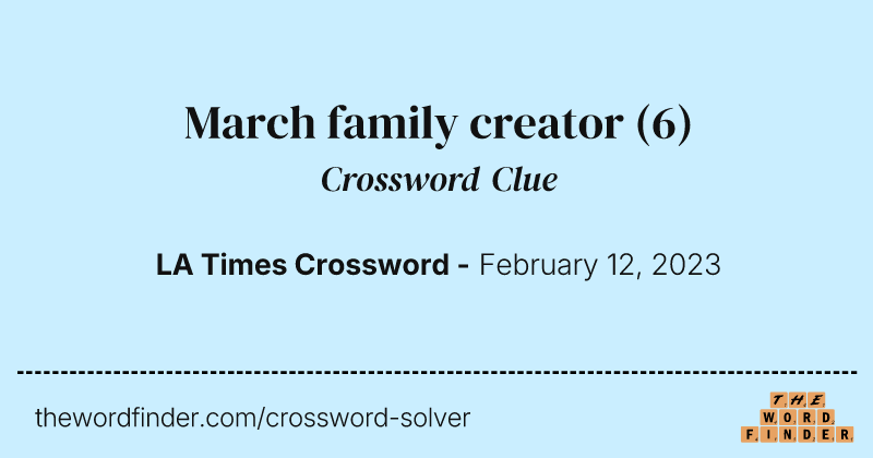 March family creator crossword clue image