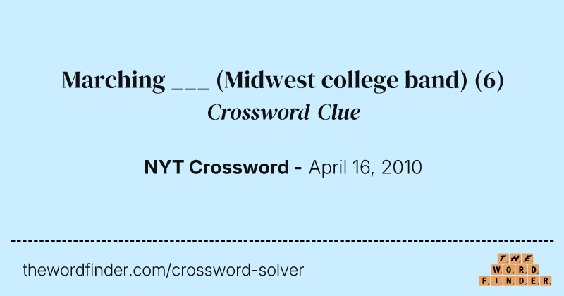 Marching ___ (Midwest college band) crossword clue image