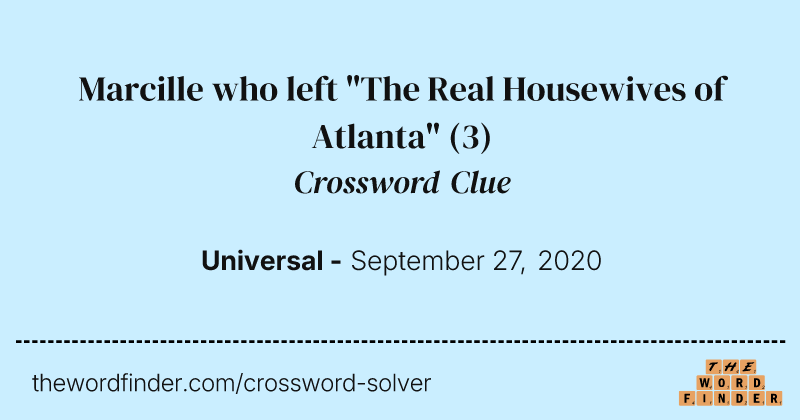 Marcille who left "The Real Housewives of Atlanta" crossword clue image