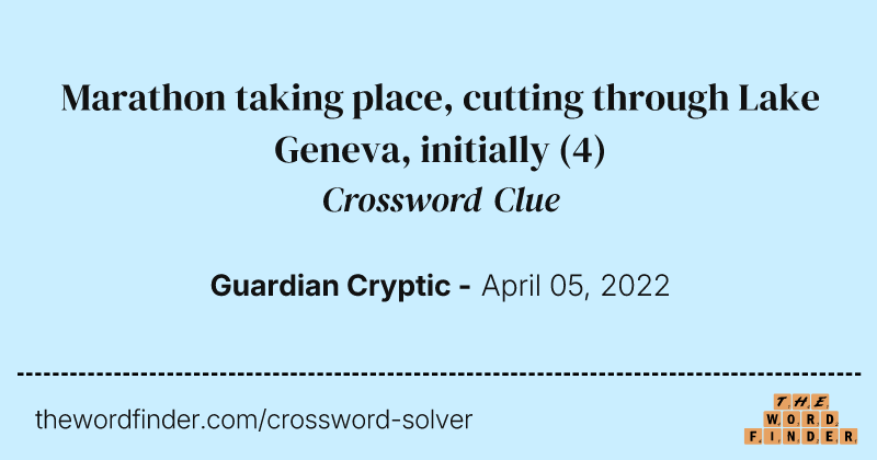 Marathon taking place, cutting through Lake Geneva, initially crossword clue image