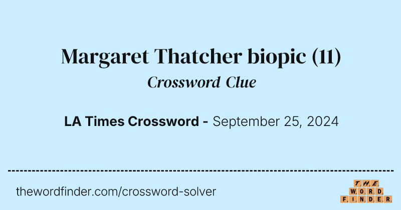 Margaret Thatcher biopic crossword clue image