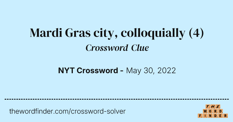 Mardi Gras city, colloquially crossword clue image