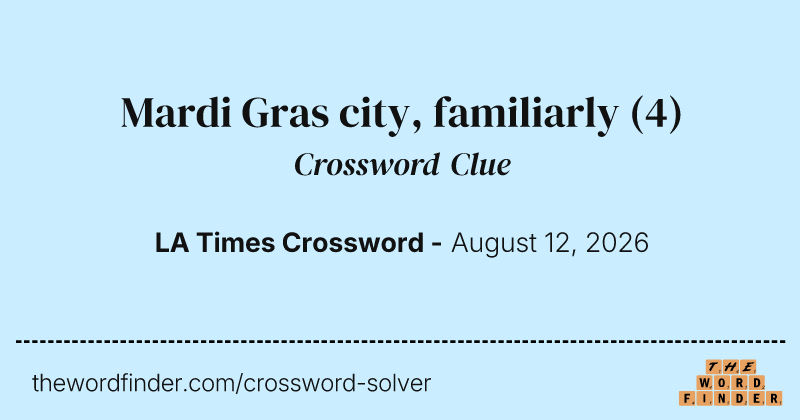 Mardi Gras city, familiarly crossword clue image