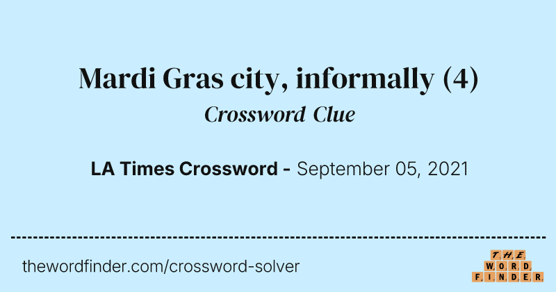 Mardi Gras city, informally crossword clue image