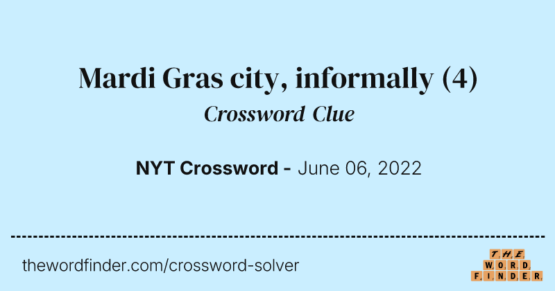 Mardi Gras city, informally crossword clue image