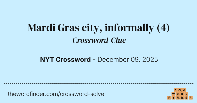 Mardi Gras city, informally crossword clue image