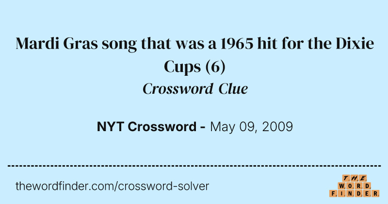 Mardi Gras song that was a 1965 hit for the Dixie Cups crossword clue image
