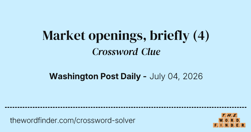 Market openings, briefly crossword clue image