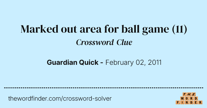 Marked out area for ball game crossword clue image