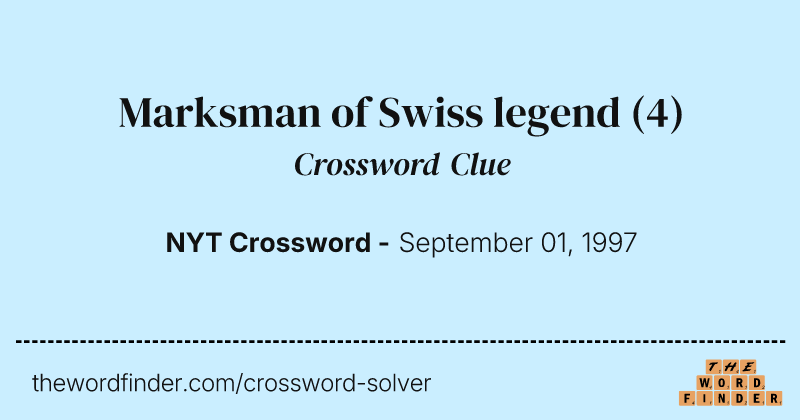 Marksman of Swiss legend crossword clue image