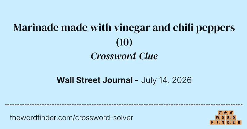 Marinade made with vinegar and chili peppers crossword clue image
