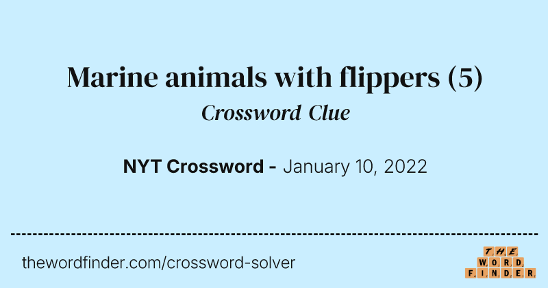 Marine animals with flippers crossword clue image