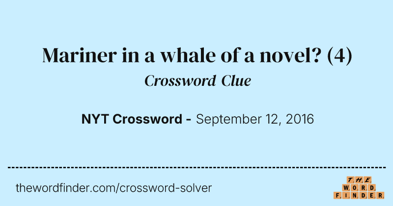 Mariner in a whale of a novel? crossword clue image