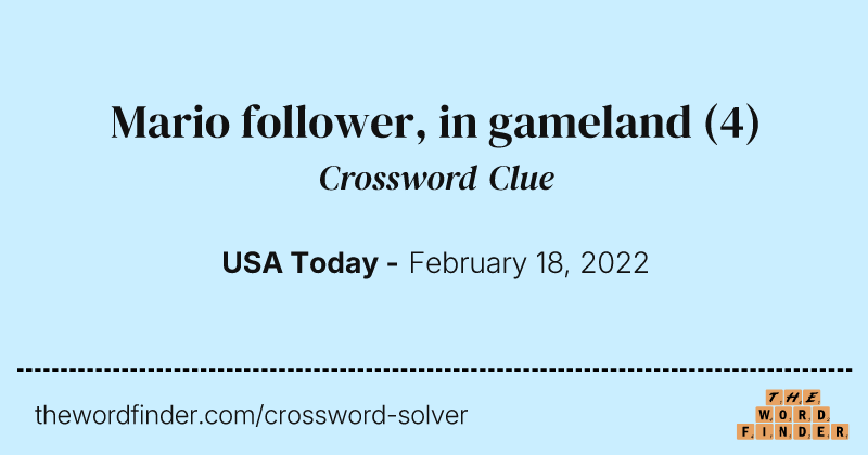 Mario follower, in gameland crossword clue image