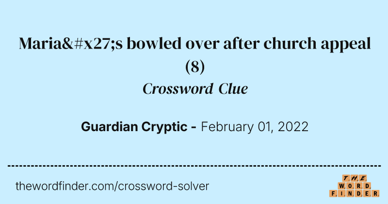Maria's bowled over after church appeal crossword clue image