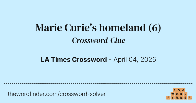 Marie Curie's homeland crossword clue image