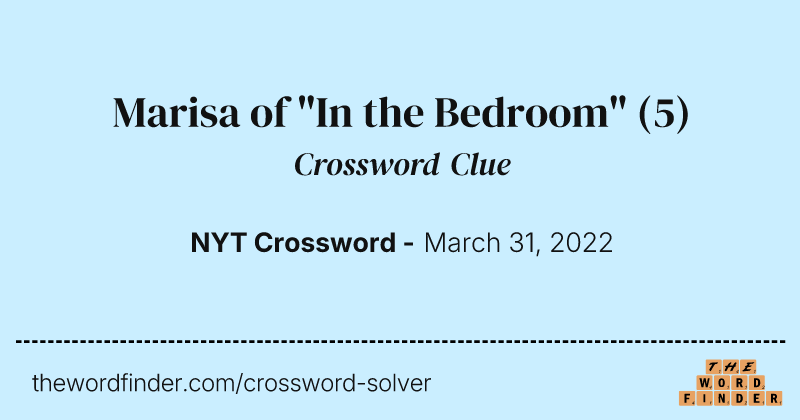 Marisa of "In the Bedroom" crossword clue image