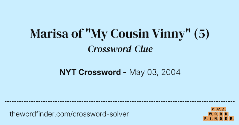 Marisa of "My Cousin Vinny" crossword clue image