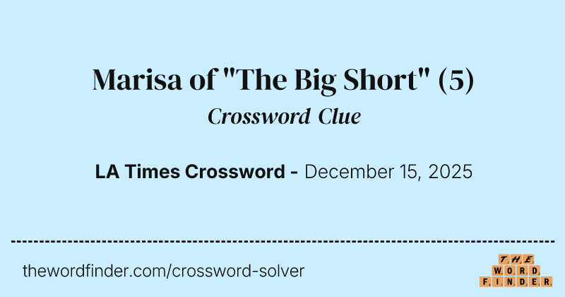 Marisa of "The Big Short" crossword clue image
