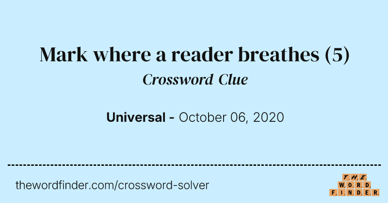 Mark where a reader breathes crossword clue image