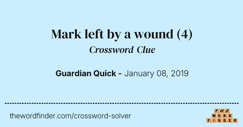 Mark left by a wound crossword clue image